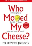 Who Moved My Cheese?
